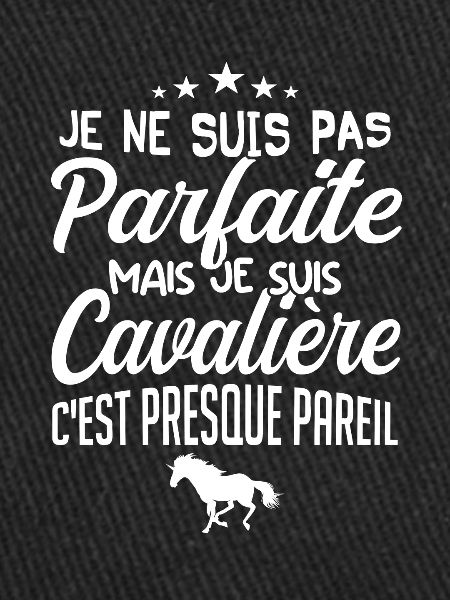 CAVALIÈRE PARFAITE