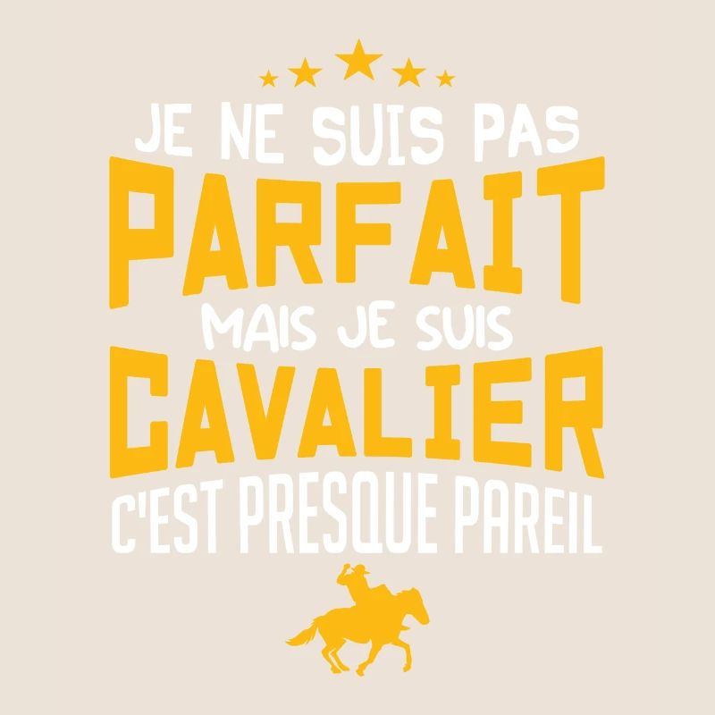 pas parfait mais cavalier