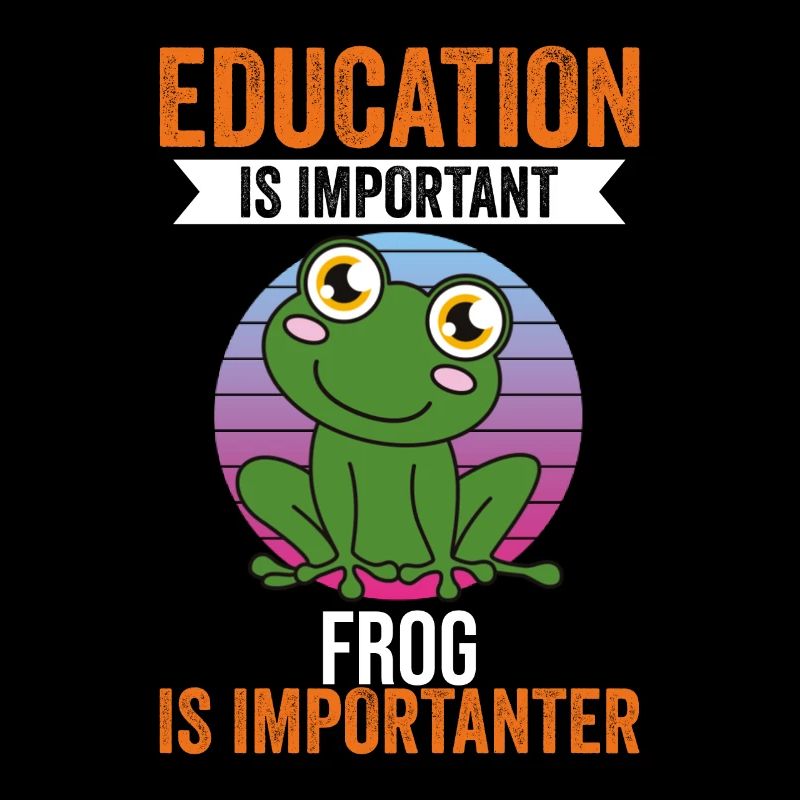 Frog Education Is Important Frog Is More Important