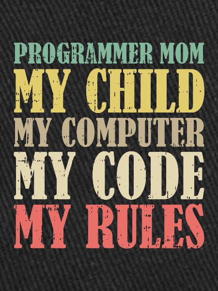 Développeur Coder Programmeur Mama