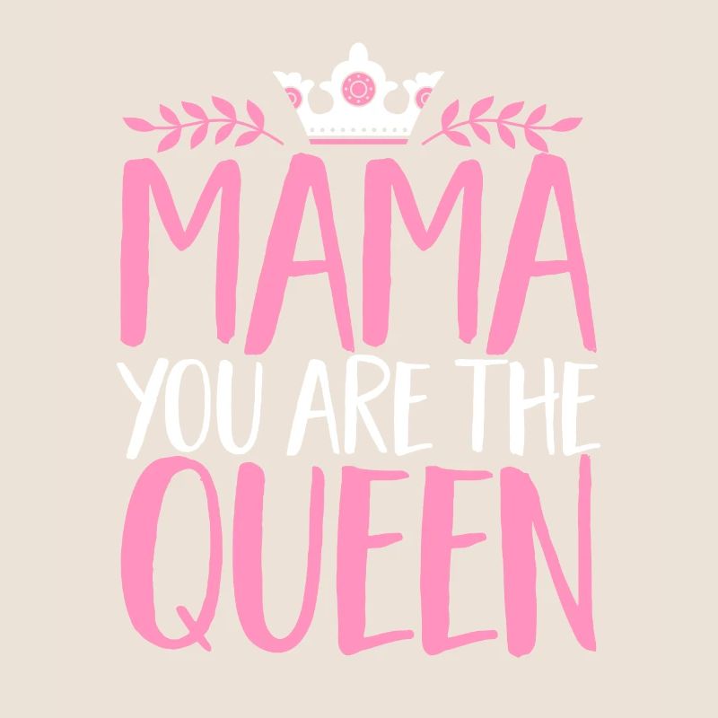 Muttertag Mama Queen Mama Mutter