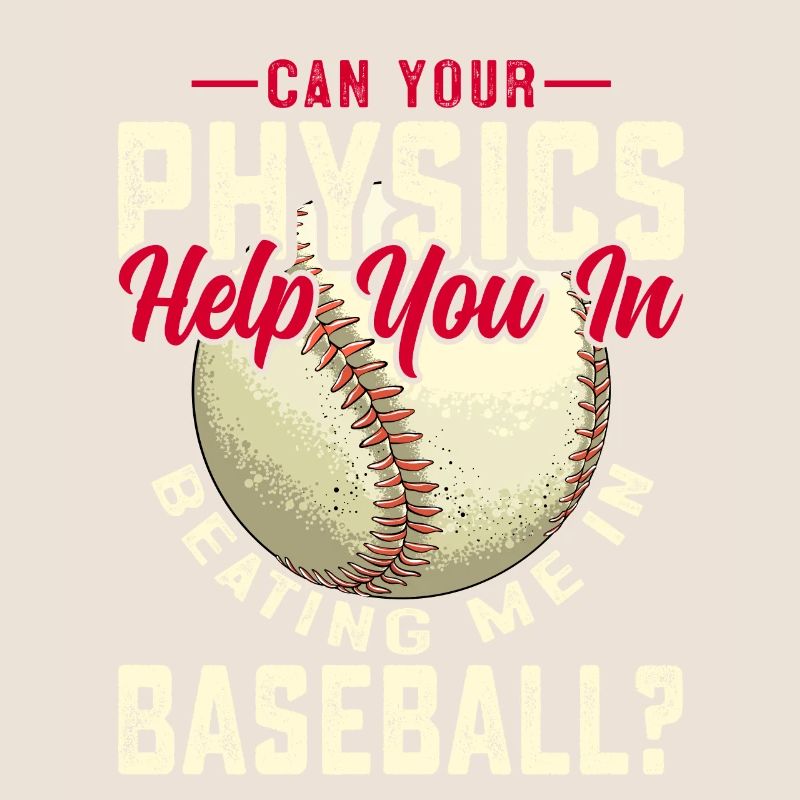 Can physics help you get me into baseball?