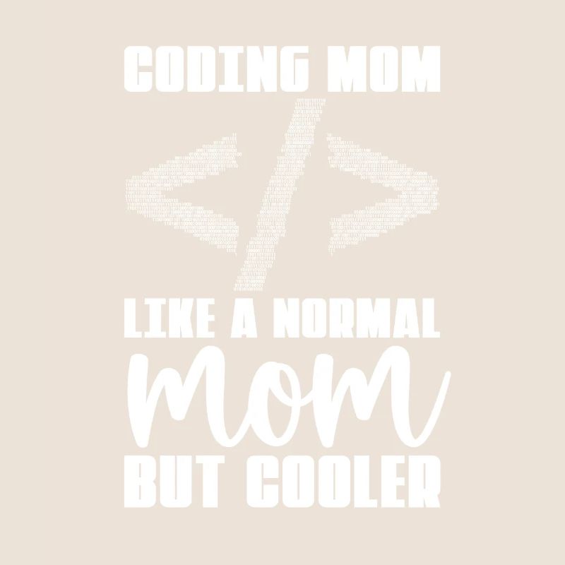 Développeur Coder Programmeur Mama