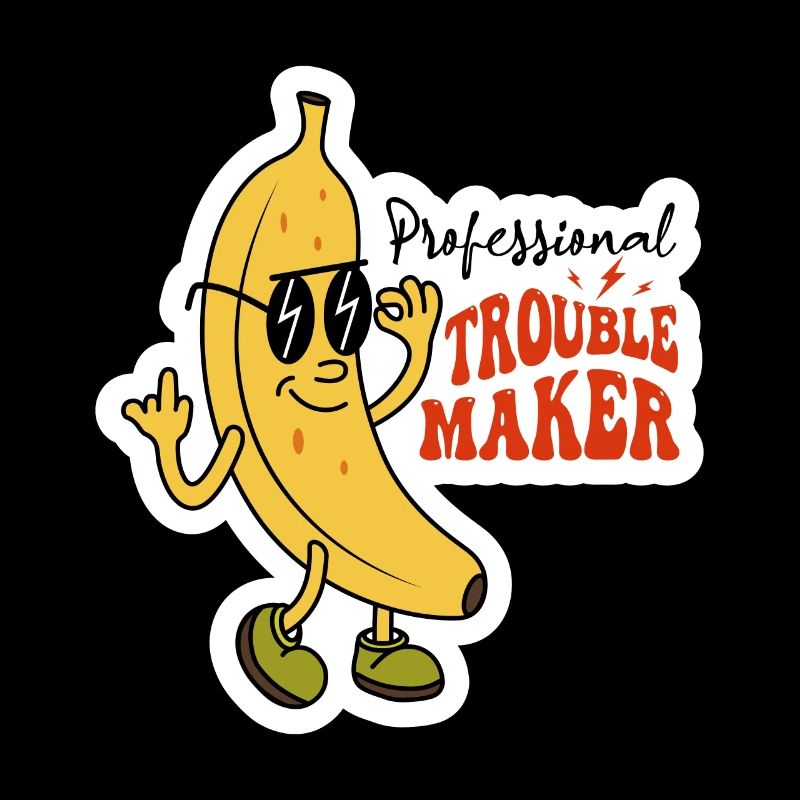 Professionelle Trouble Maker Sarkastische Bananen Design