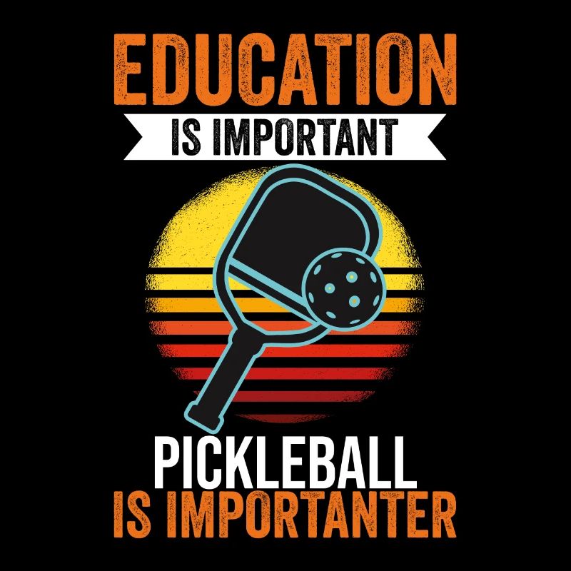 L’éducation est importante Le pickleball est plus
