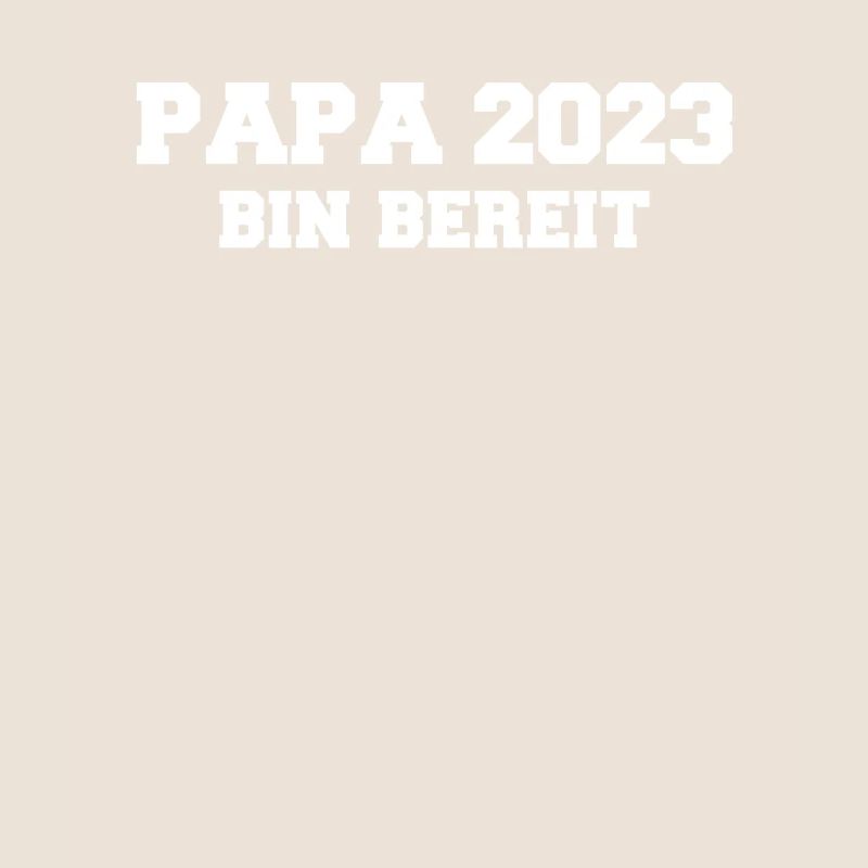 Papa 2023 Loading Vaterschaft Vater Werden Dad