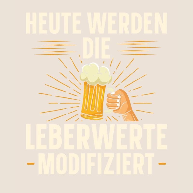 HEUTE WERDEN DIE LEBERWERTE MODIFIZIERT Bier