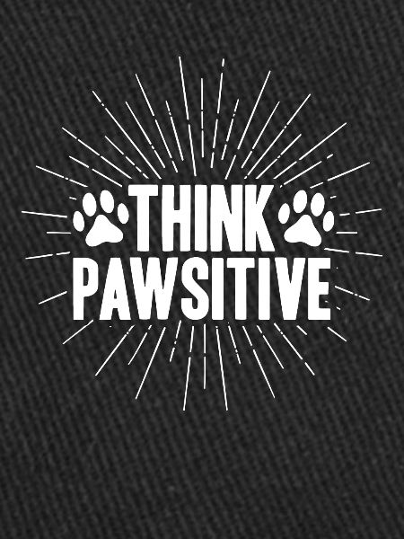 Think Pawsitive