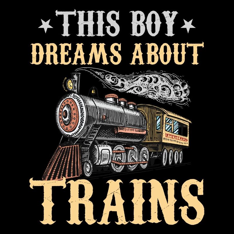 Train Saying Slogan - This Boy Dreams About Trains