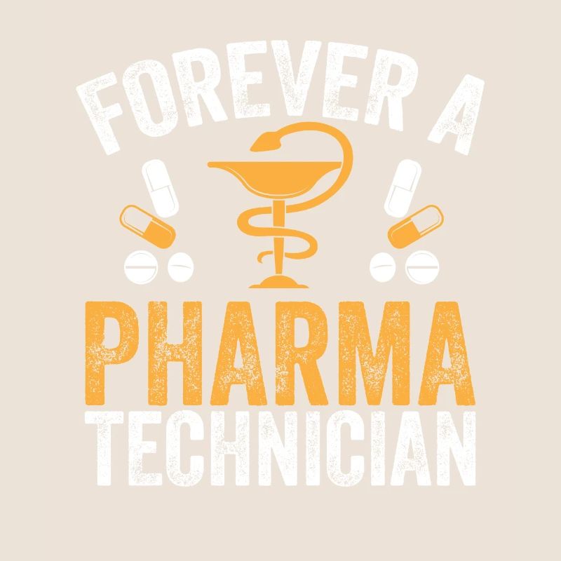 Pharmacy Technician Forever a Pharmaceutical Technician P
