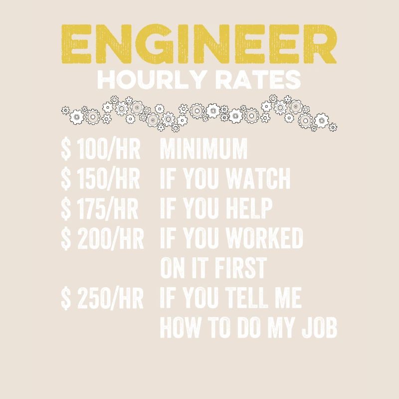 Engineer Hourly Rate Funny Engineering Mechanical