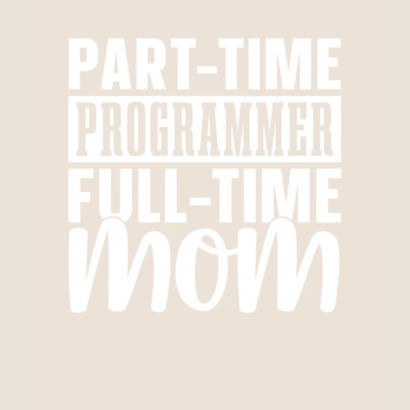 Développeur Coder Programmeur Mama