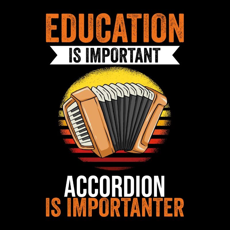 L’éducation est importante L’accordéon est plus