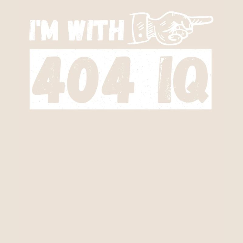 I'm with Stupid 404 Error Programmer Coding