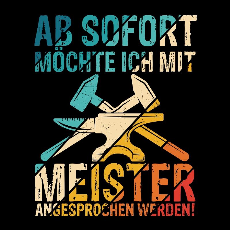 Ab Sofort möchte Ich Mit Meister Angesprochen Werd