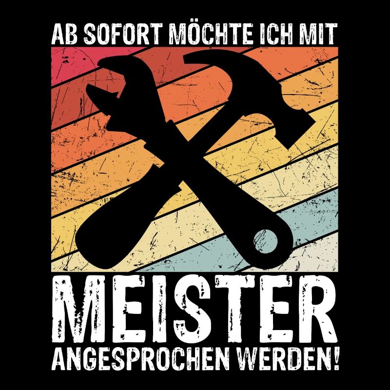 Ab Sofort möchte Ich Mit Meister Angesprochen Werd