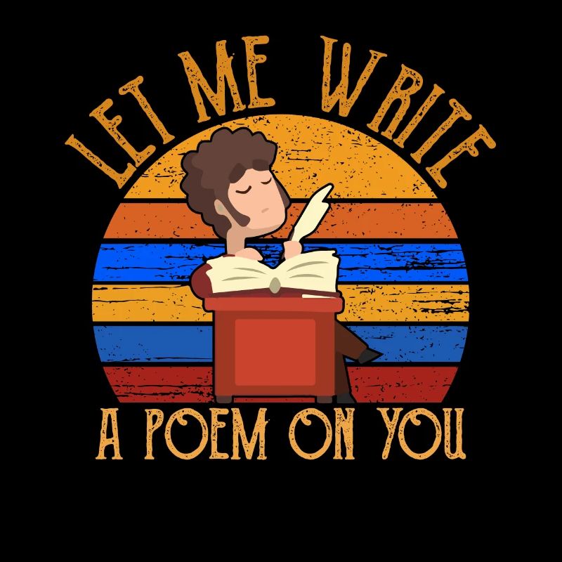 Let me write a poem about you - Poet