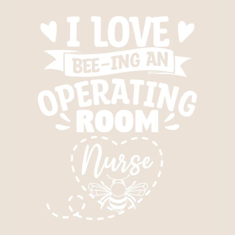 Ich liebe Bienen Eine OP-Krankenschwester ODER Krankenschwestern