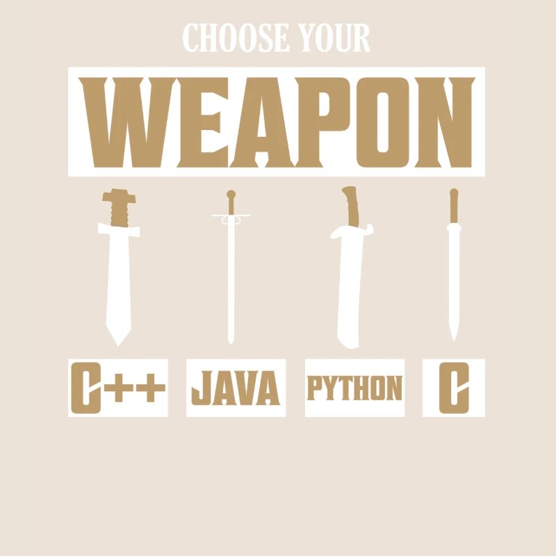 Choose Your Weapon C++, Java, Python, C Programmer