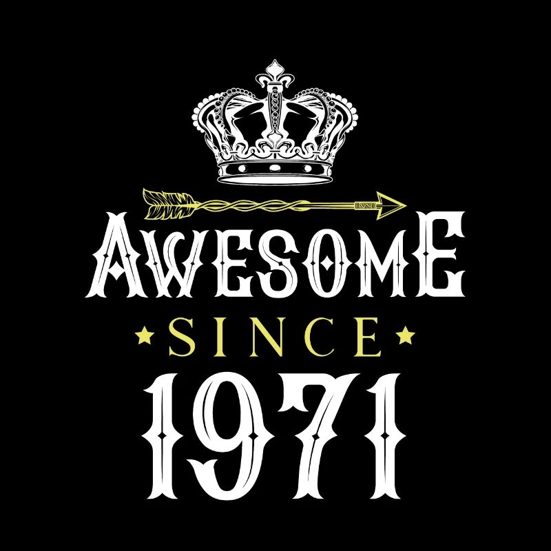 1971 awesome since