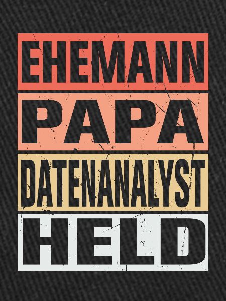 Datenanalyst Vater Ehemann Held