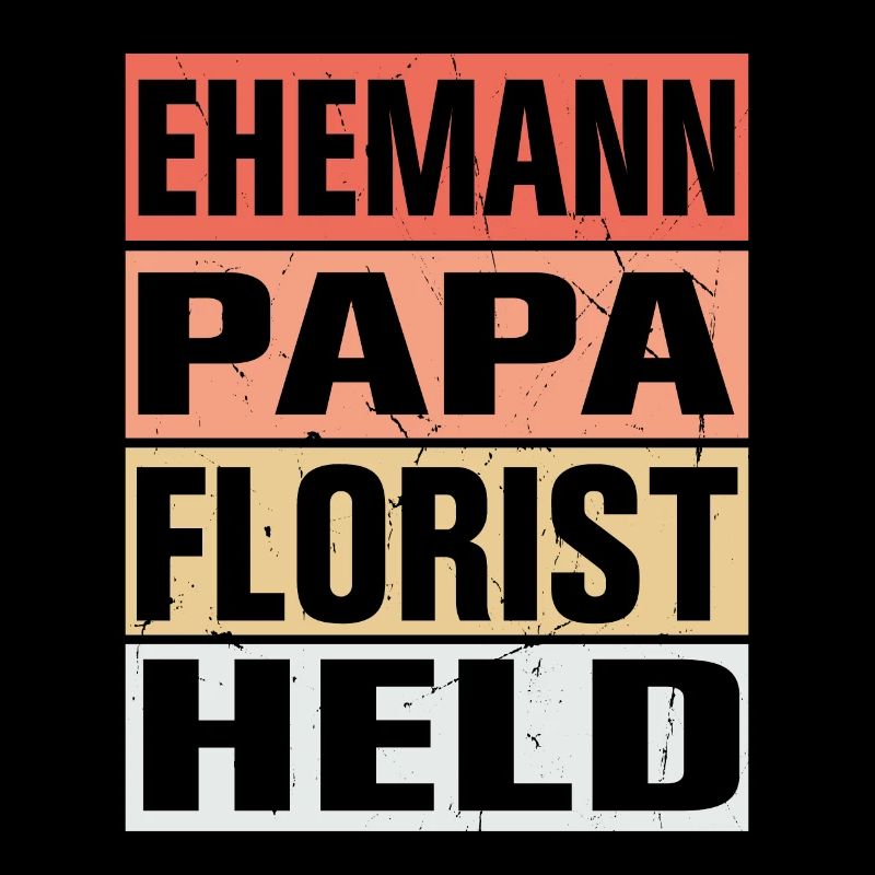 Florist Vater Ehemann Held