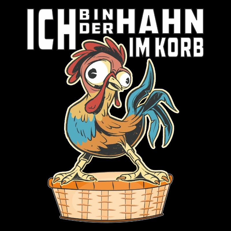 ICH BIN DER HAHN IM KORB