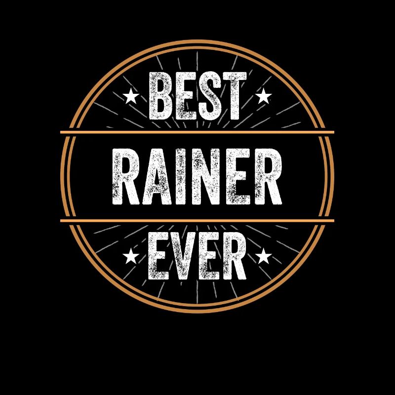 Best Rainer Ever Vorname Name Geschenk