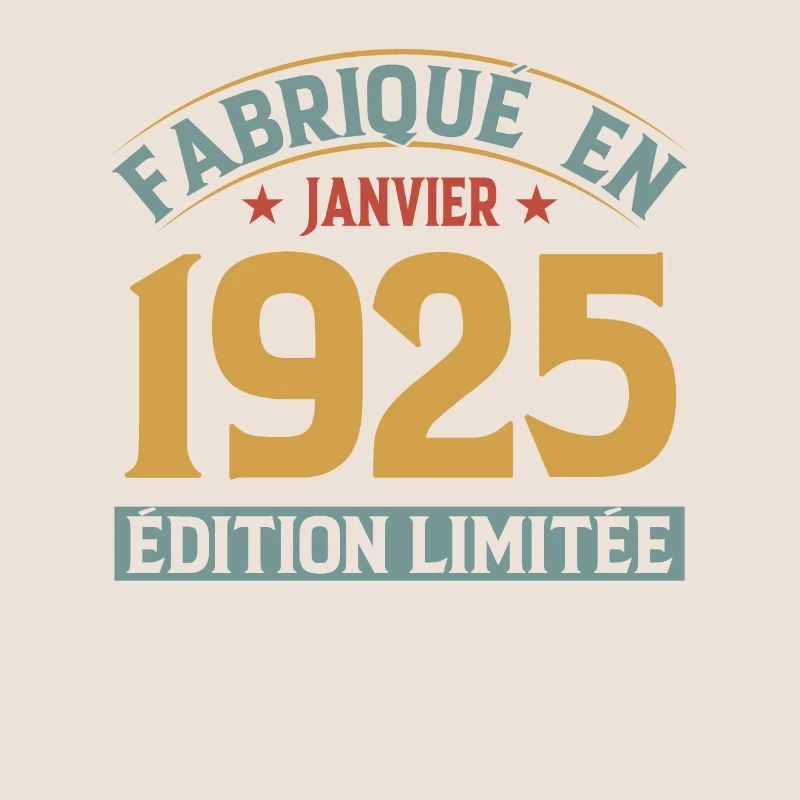Fabriqué En Janvier 1925 Édition Limitée
