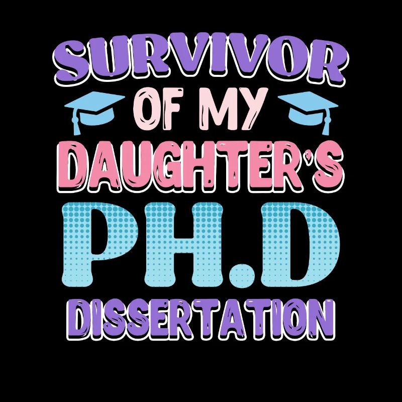 Survived My daughter has a PhD