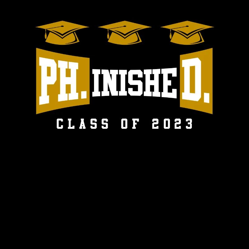 Phinished Ph.D Abschluss 2023 Doktor Doktortitel