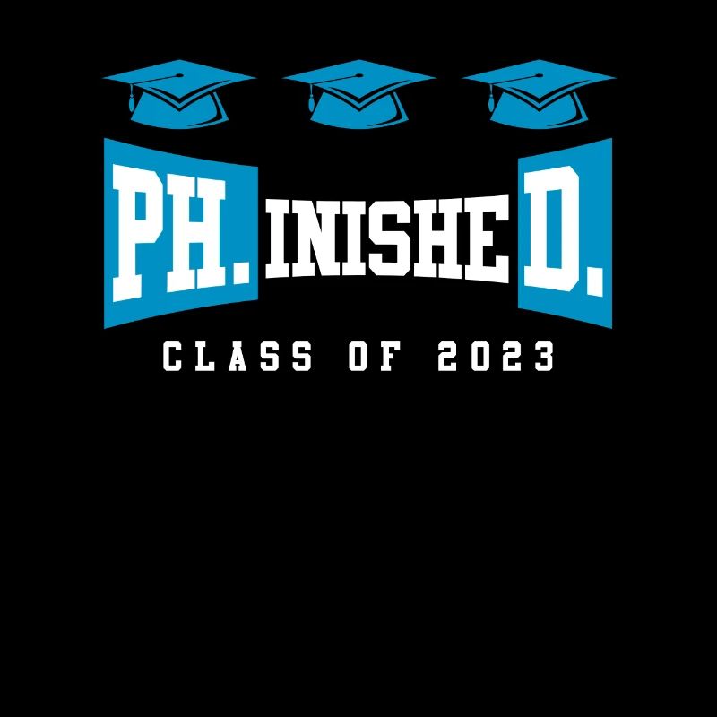 Phinished Ph.D Abschluss 2023 Doktor Doktortitel