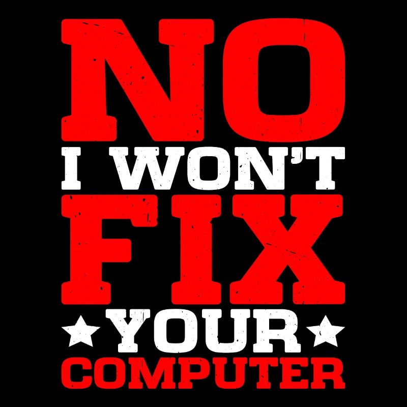 No, I won't fix your computer 15