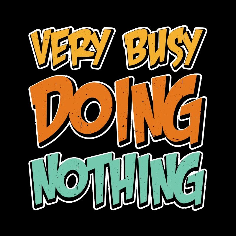 Very Busy Doing Nothing 12
