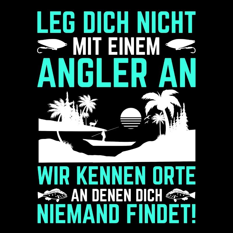 Leg Dich Nicht Mit Einem Angler an