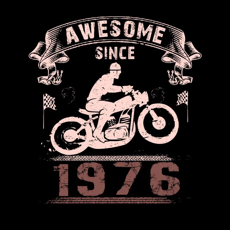 Awesome since 1976, biker 47th birthday