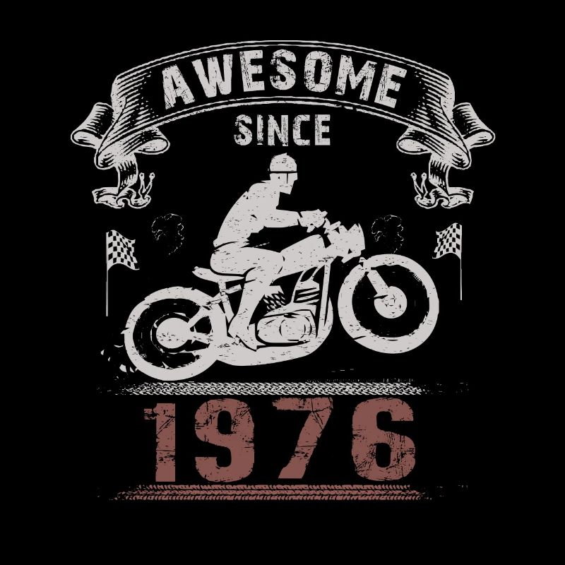 Awesome since 1976, biker 47th birthday