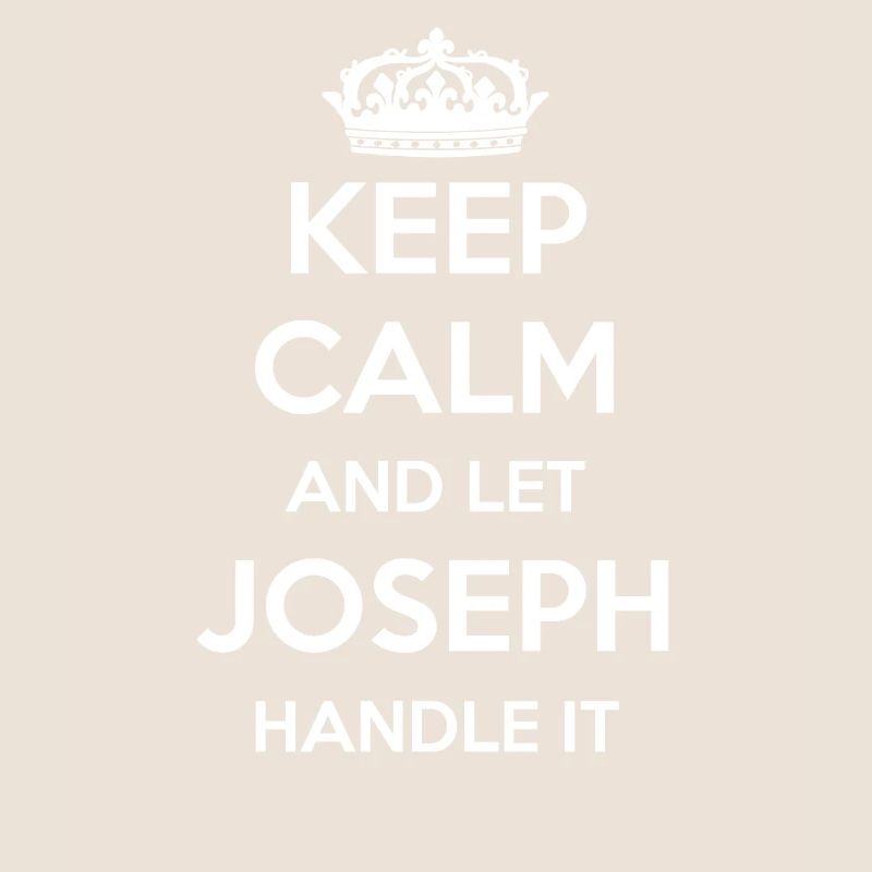 Keep Calm Handle It - Prénom Nom Drôle Joseph
