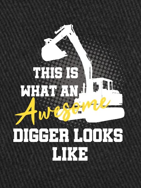 Bagger Design für Baggerfahrer