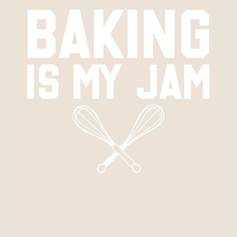 Baking Is My Jam Bread Baking