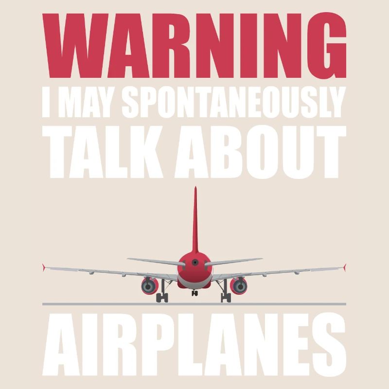 Warning I can spontaneously pilot about airplanes