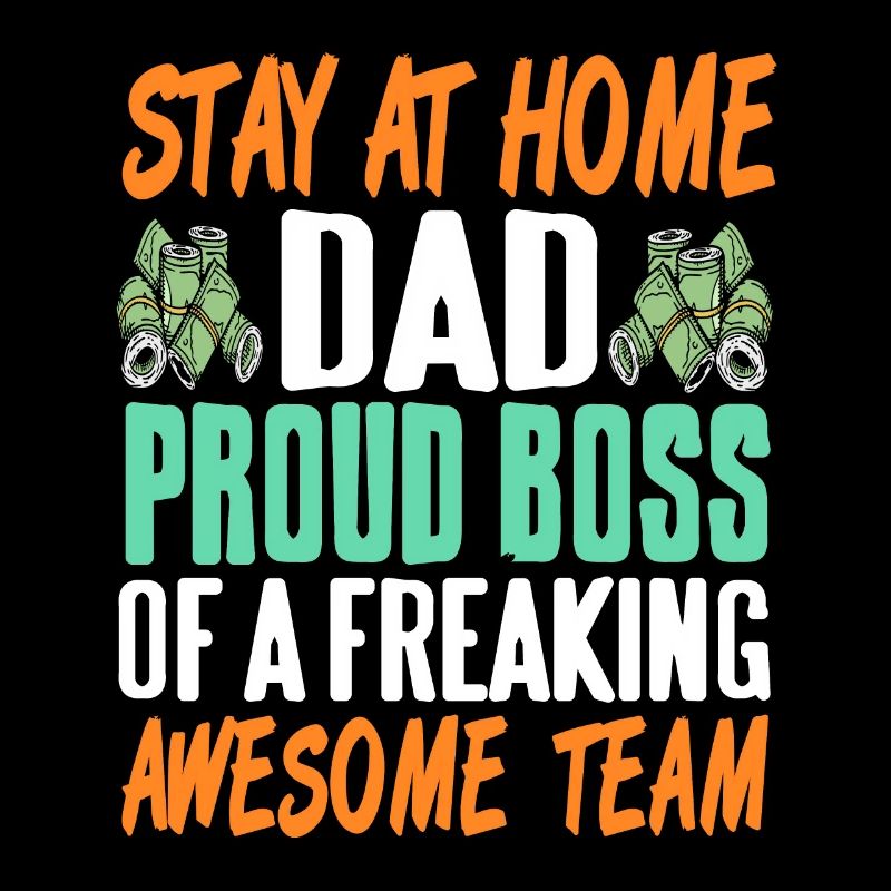Restez à la maison DAD Fier Boss De Freaking Awesome