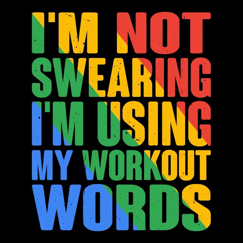 I'm Not Swearing I'm Using My Workout Words 6