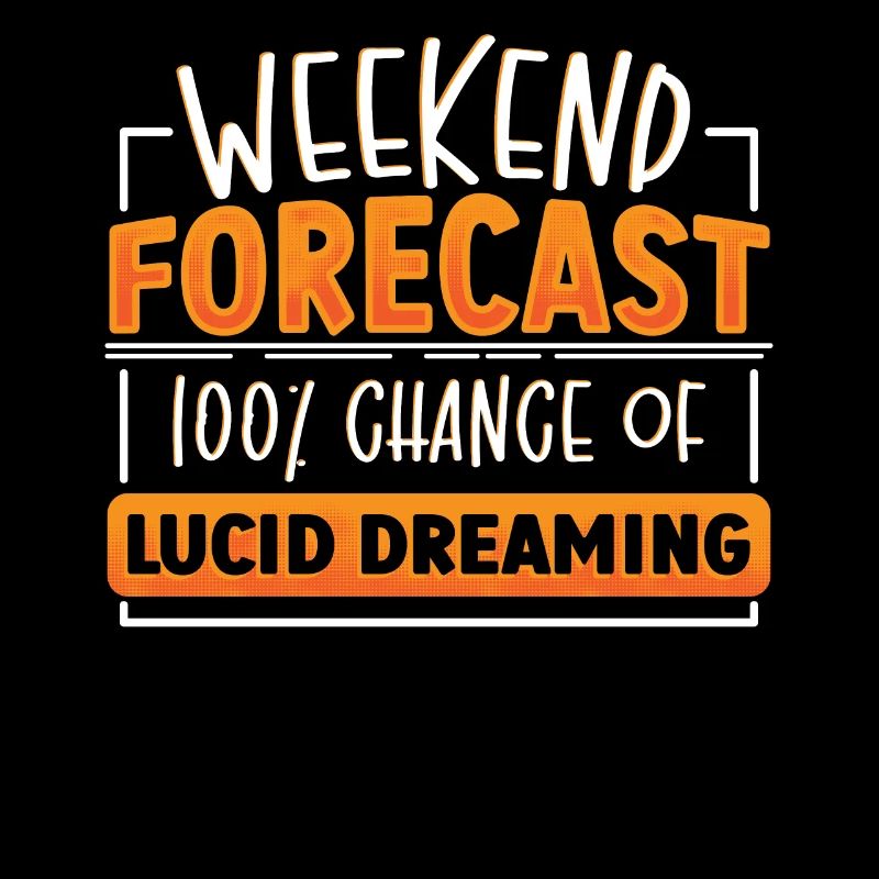 Prévisions du week-end 100% de chances de rêver lucide