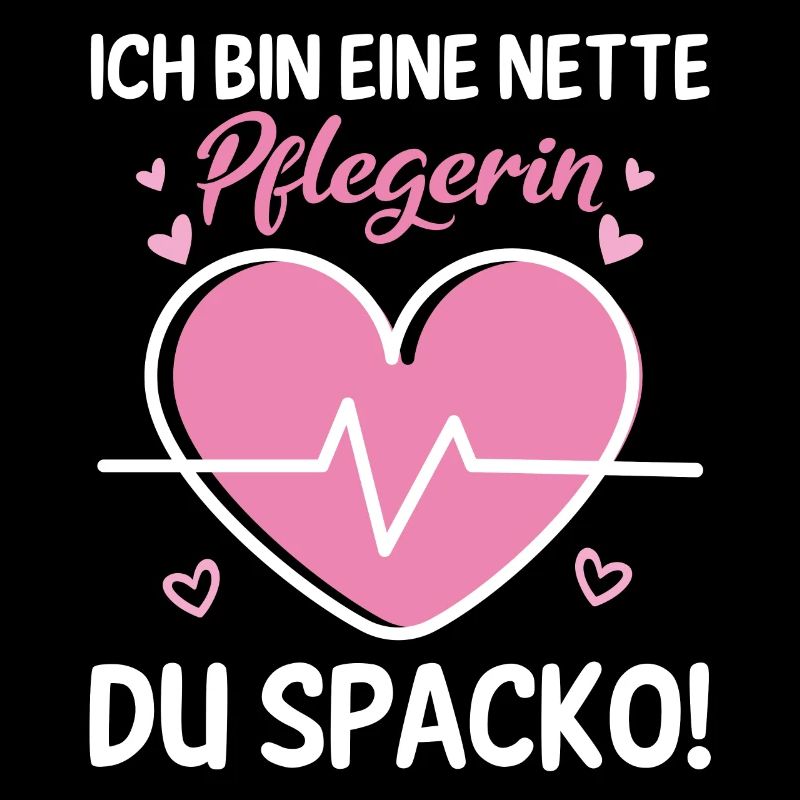 Lustiger Krankenpflege Krankenschwester Spruch