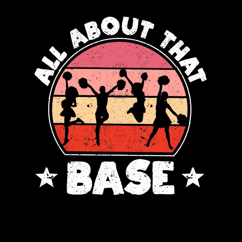 All About That Base Cheerleading Design, Cheer