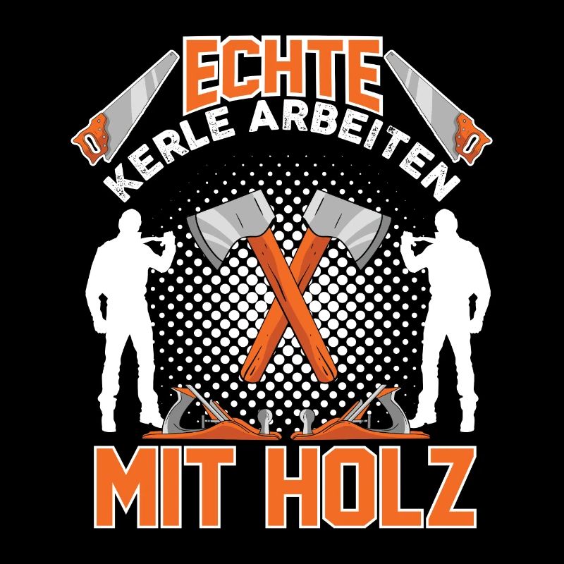 Echte Kerle Arbeiten Mit Holz Heimwerker Bastler