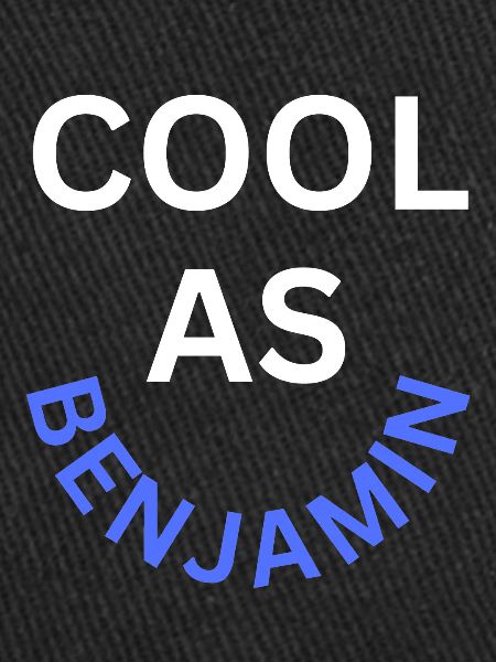 Cool as Benjamin Name