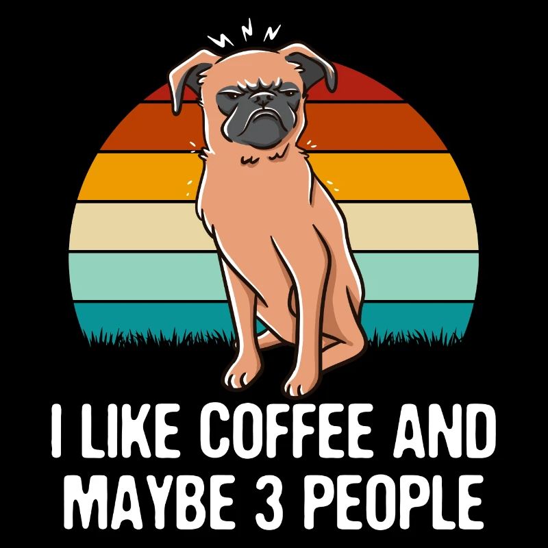 I like coffee and maybe 3 people sarcastic