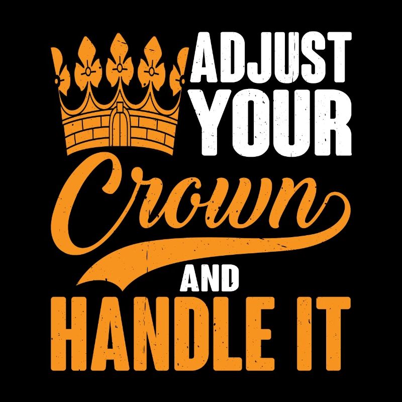 Adjust Your Crown And Handle It 4